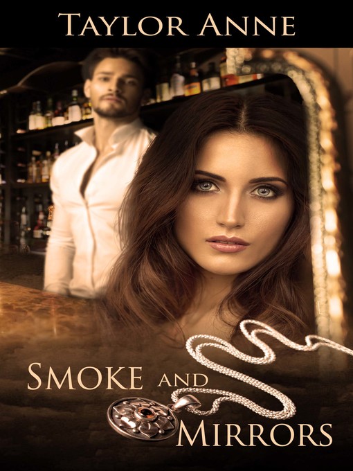 Title details for Smoke and Mirrors by Taylor Anne - Available